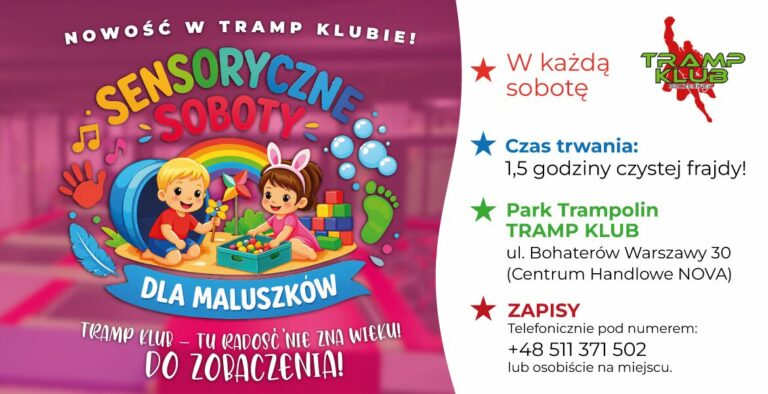 NOWOŚĆ W TRAMP KLUBIE! Sensoryczne Soboty dla Maluszków